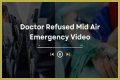 Doctor Refused Mid Air Emergency Reddit Video Everything We Know So Far?